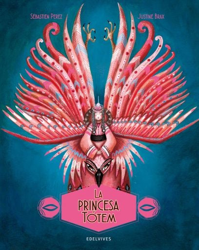 PRINCESA TOTEM, LA | SEBASTIEN/ BRAX JUSTINE PEREZ
