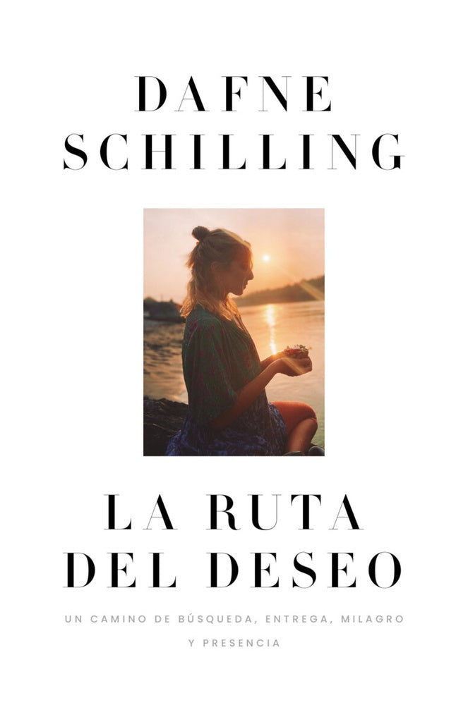La ruta del deseo | DAFNE SCHILLING