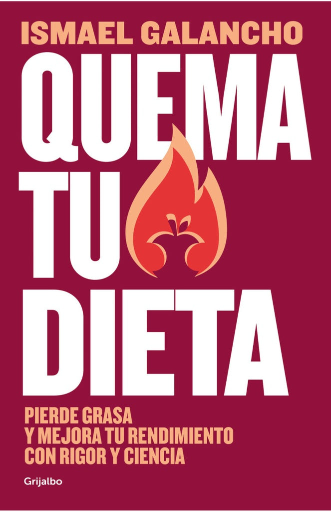 Quema tu dieta | ISMAEL GALANCHO
