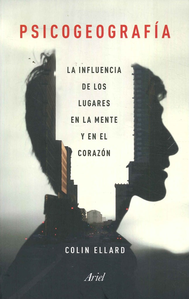 Psicogeografía | Colin Ellard