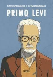 PRIMO LEVI | MATTEO/ RANGHIASCI ALESSANDRO MASTRAGOSTINO