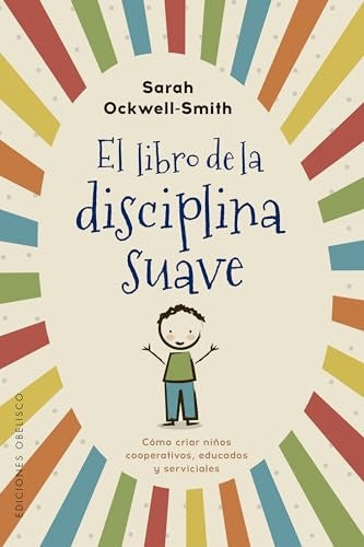 El libro de la disciplina suave | Sarah Ockwell-Smith