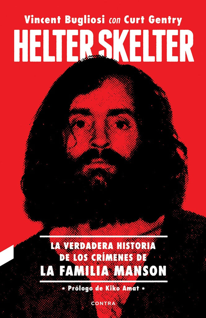 Helter Skelter: La verdadera historia de los crímenes de la familia Manson | VINCENT BUGLIOSI