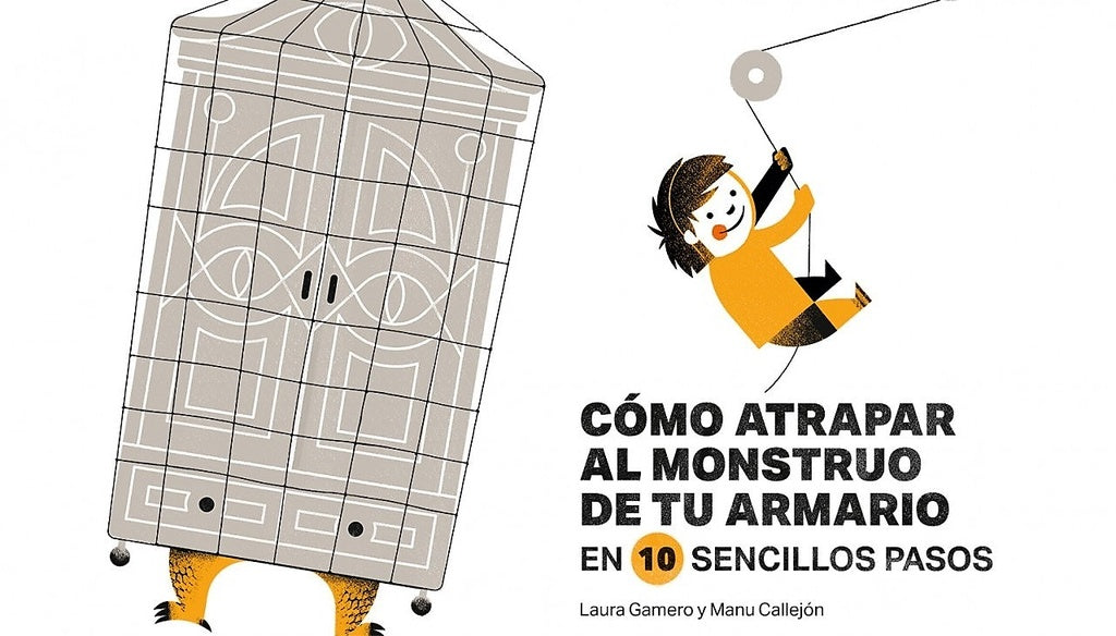Cómo atrapar al monstruo de tu armario en 10 sencillos pasos | LAURA GAMERO VÁZQUEZ