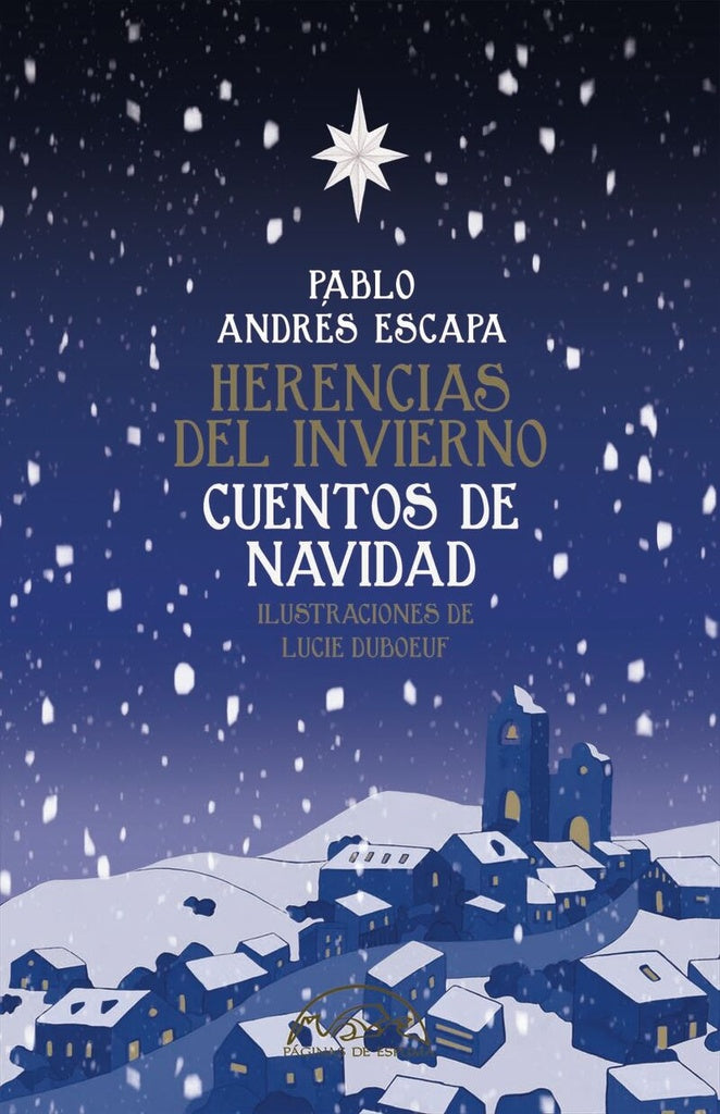 Herencias del invierno. Cuentos de Navidad | PABLO ANDRES ESCAPA