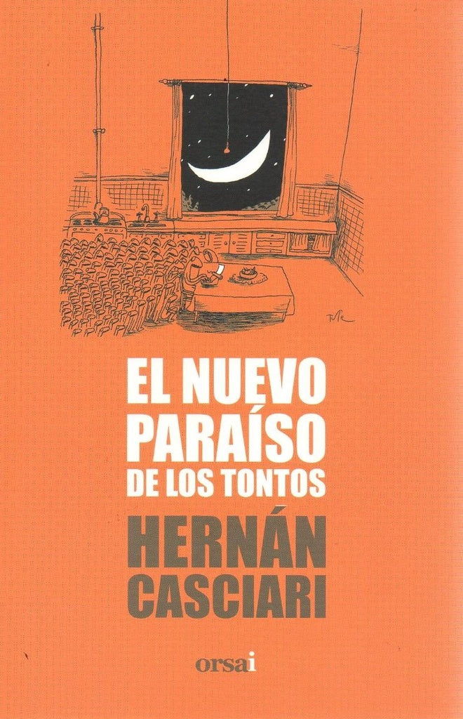 NUEVO PARAÍSO DE LOS TONTOS, EL | HERNAN CASCIARI
