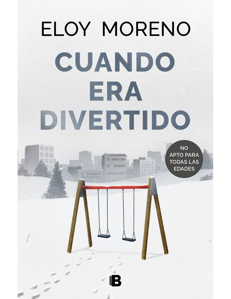 Cuando era divertido | ELOY MORENO