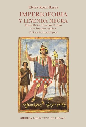 Imperiofobia y Leyenda Negra | ELVIRA ROCA BAREA