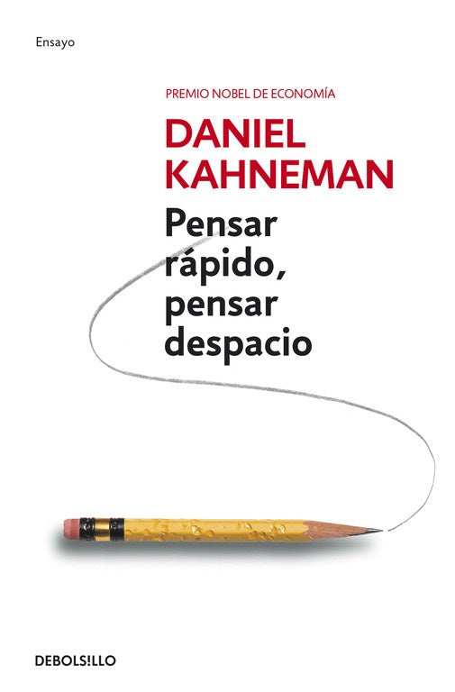 Pensar rápido, pensar despacio | DANIEL KAHNEMAN