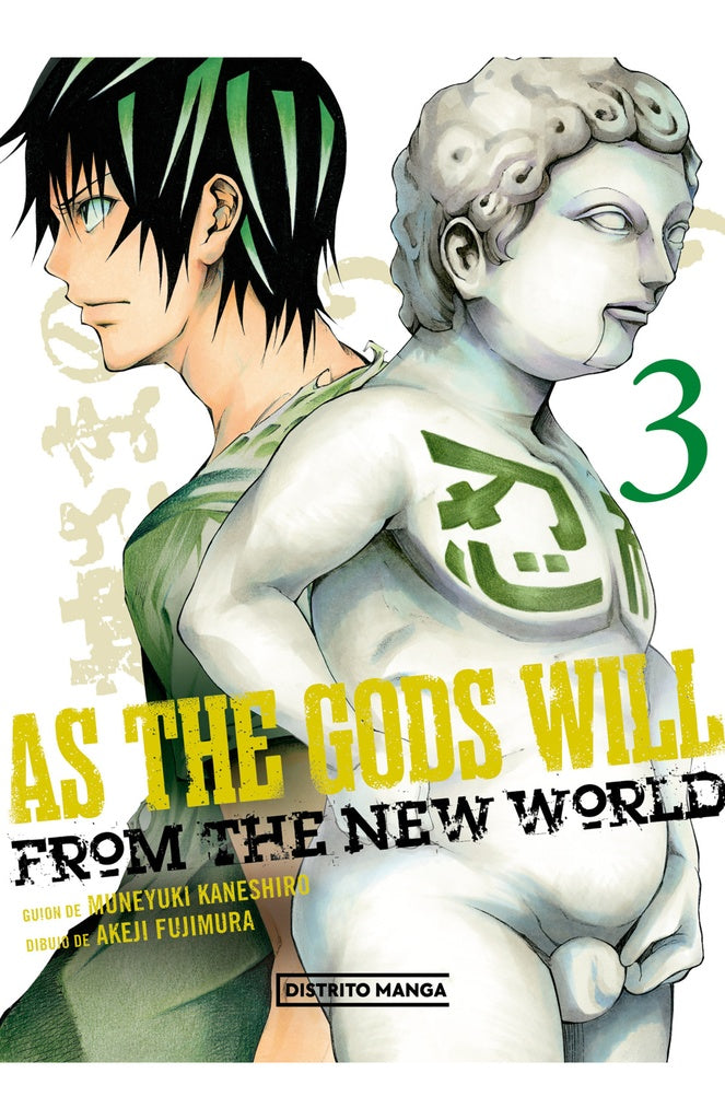 As the Gods will 3 | MUNEYUKI KANESHIRO ; AKEJI FUJIMURA