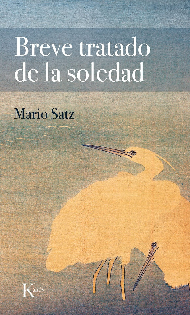 Breve tratado de la soledad | Mario Satz