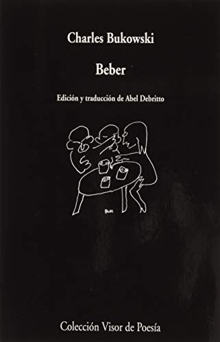Beber | CHARLES BUKOWSKI