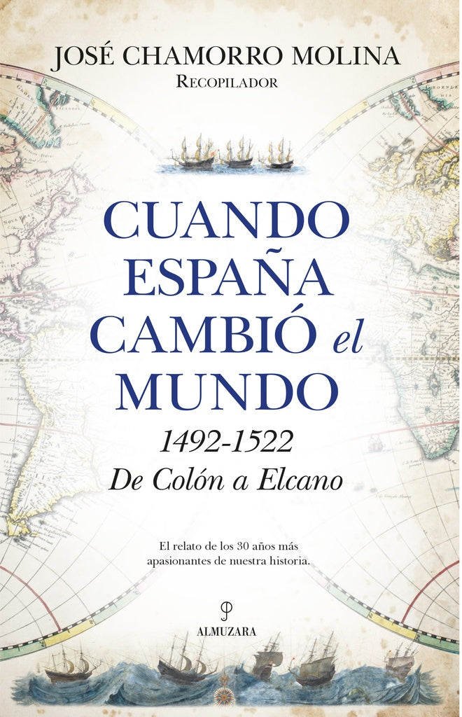 Cuando España cambió el mundo | JOSE CHAMORRO MOLINA