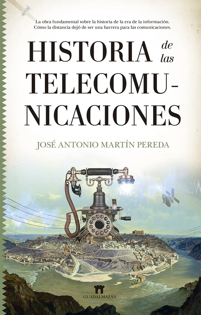 Historia de las telecomunicaciones | JOSE ANTONIO MARTIN PEREDA