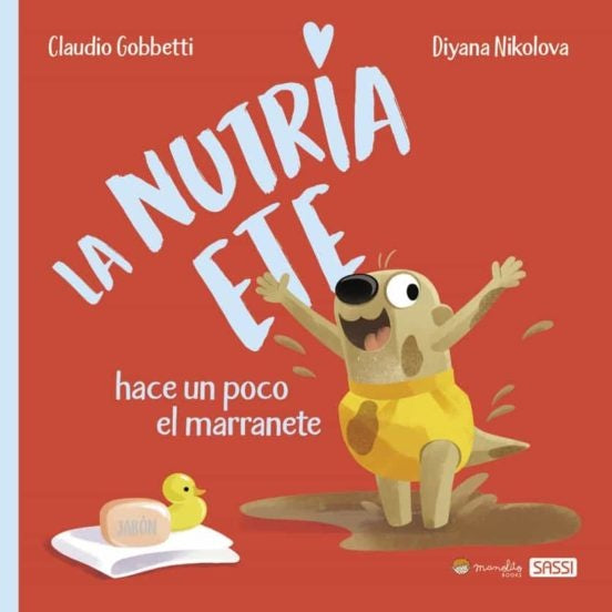 NUTRIA ETE HACE UN POCO DE MARRANETE, LA | CLAUDIO/ NIKOLOVA DIYANA GOBBETTI