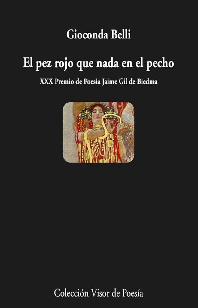 El pez rojo que nada en el pecho
| GIOCONDA BELLI