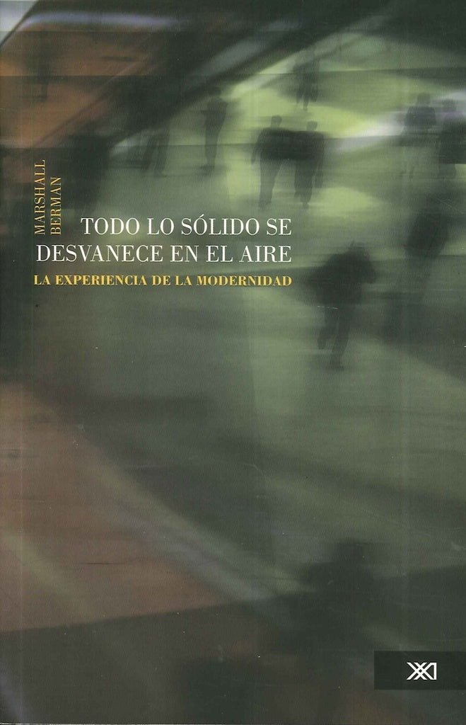Todo lo sólido se desvanece en el aire | MARSHALL BERMAN
