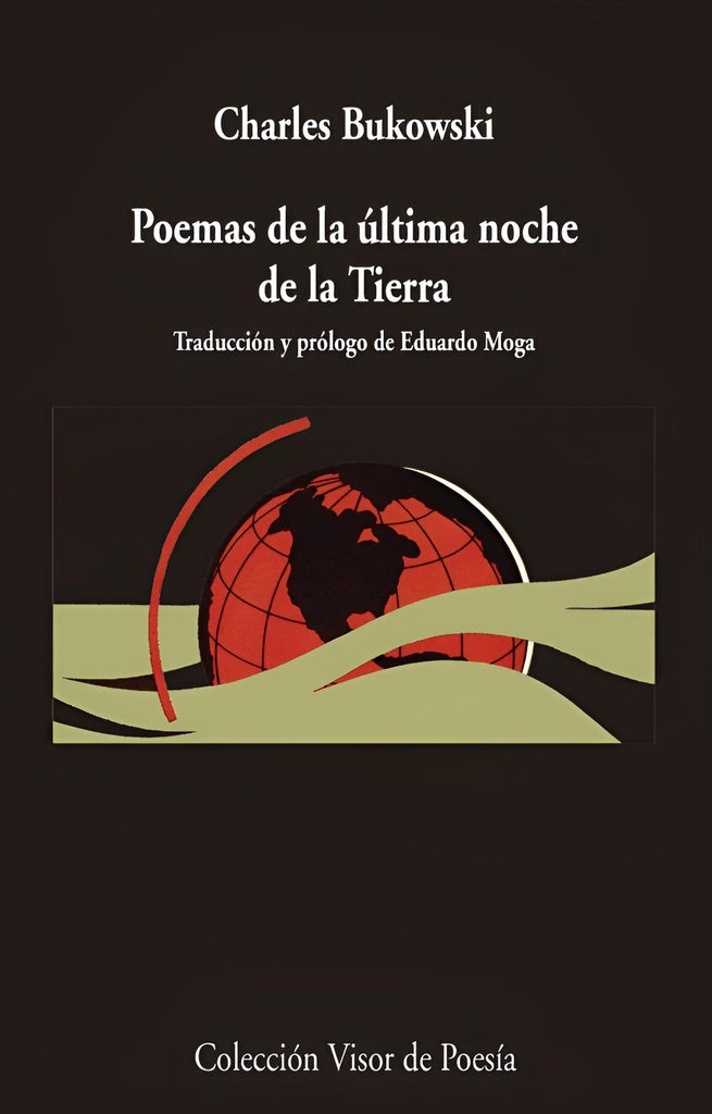 Poemas de la última noche de la Tierra | CHARLES BUKOWSKI
