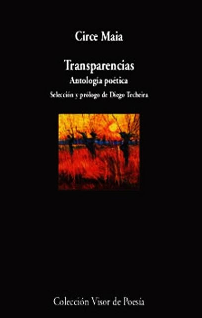Transparencias. Antología poética | DOSSIER - CIRCE MAIA