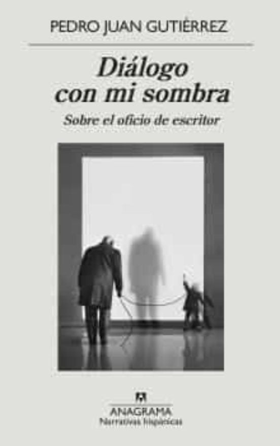 Diálogo con mi sombra | GUTIERREZ PEDRO JUAN