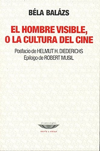 El hombre visible, o la cultura del cine | BALAZS BELA