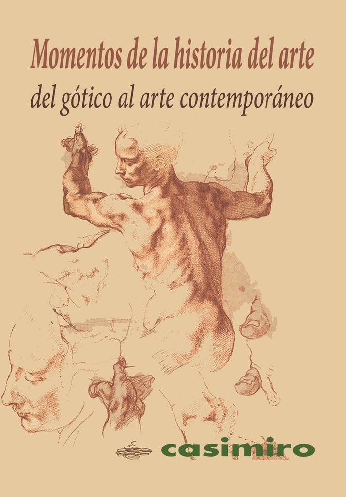 Momentos de la historia del arte: Del gótico al arte contemporáneo | Varios autores