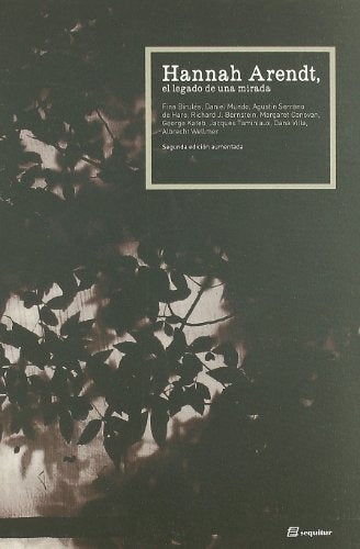 HANNAH ARENDT, EL LEGADO DE UNA MIRADA | FINA / MUNDO DANIEL / SERRANO DE HARO AGUSTIN /