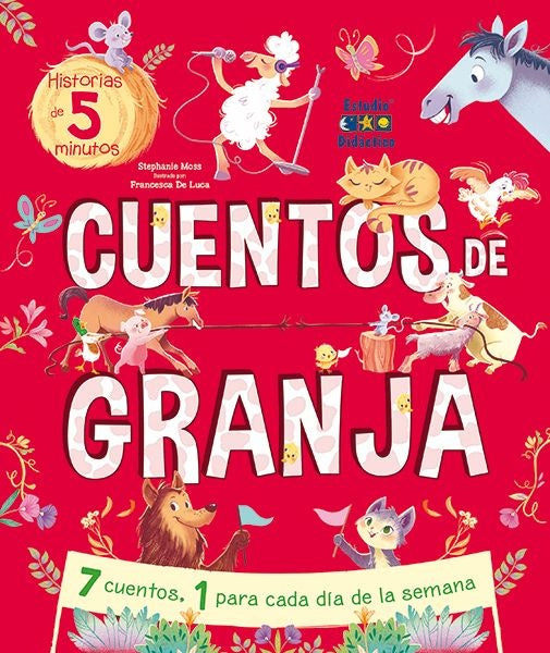 Cuentos de granja. Historias de 5 minutos | Stephanie Moss