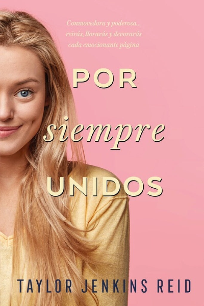 Por siempre unidos | TAYLOR JENKINS REID