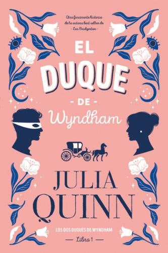 El duque de Wyndham. Los dos duques de Wyndham 1 | Julia Quinn