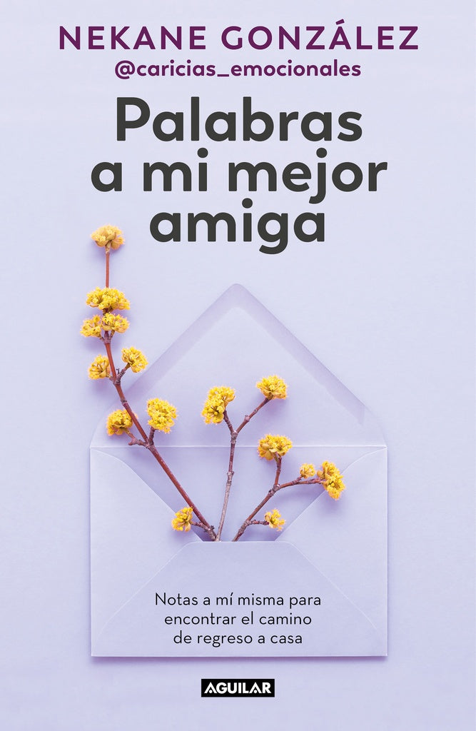 Palabras a mi mejor amiga | NEKANE GONZALEZ MORALES
