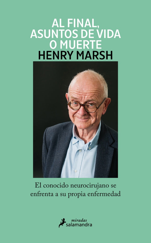 Al final, asuntos de vida o muerte | HENRY MARSH