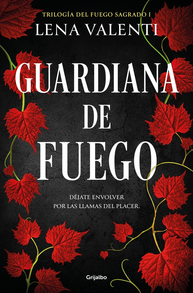 Guardiana de fuego. Trilogía del Fuego Sagrado 1 | LENA VALENTI