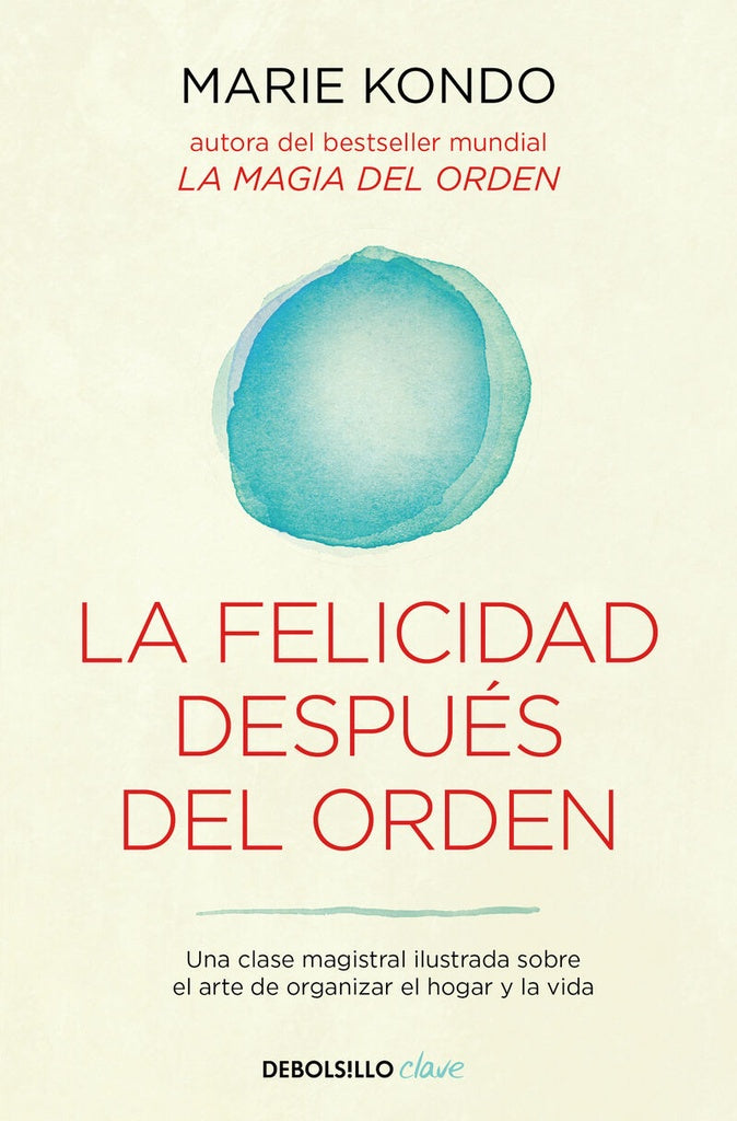 La felicidad después del orden | MARIE KONDO
