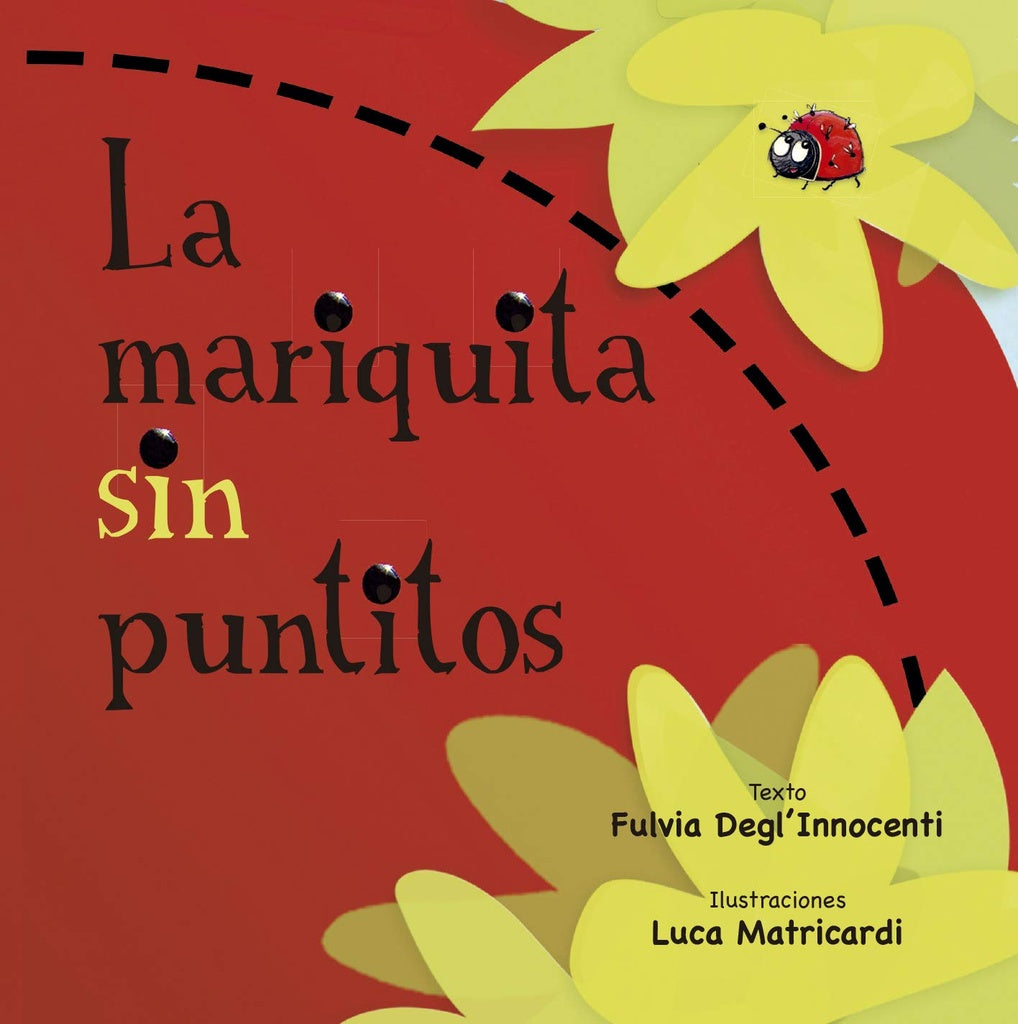 La mariquita sin puntitos | Fulvia Degl'Innocenti