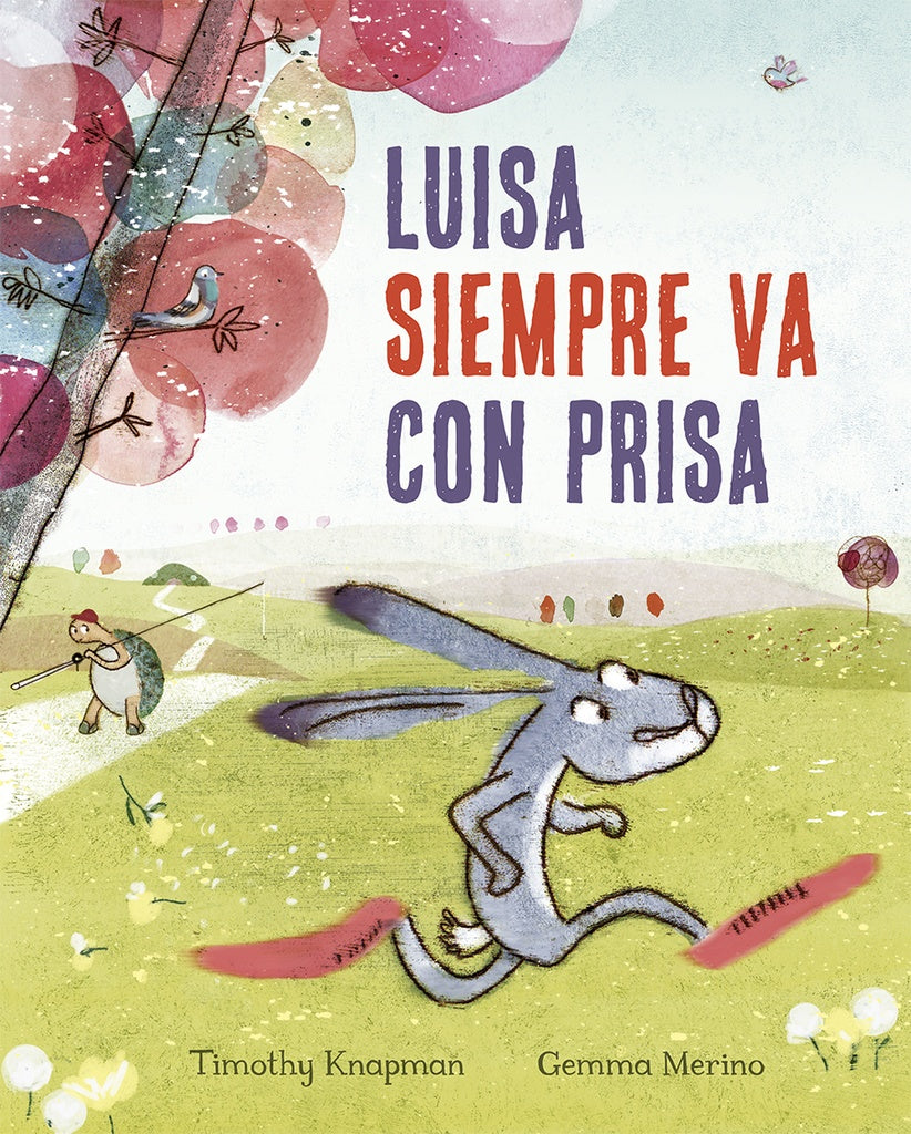 Luisa siempre va con prisa | Timothy Knapman