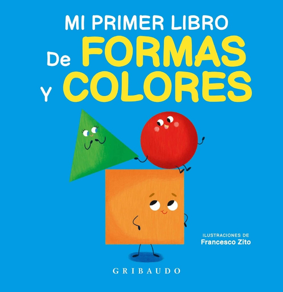 Mi primer libro de formas y colores | Gribaudo