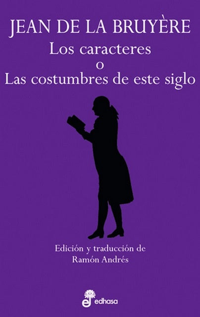 Los caracteres o las costumbres de este siglo | DE LA BRUYERE JEAN