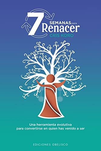 7 semanas para renacer | Cris Koro