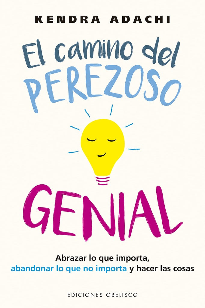 El camino del perezoso genial | KENDRA ADACHI