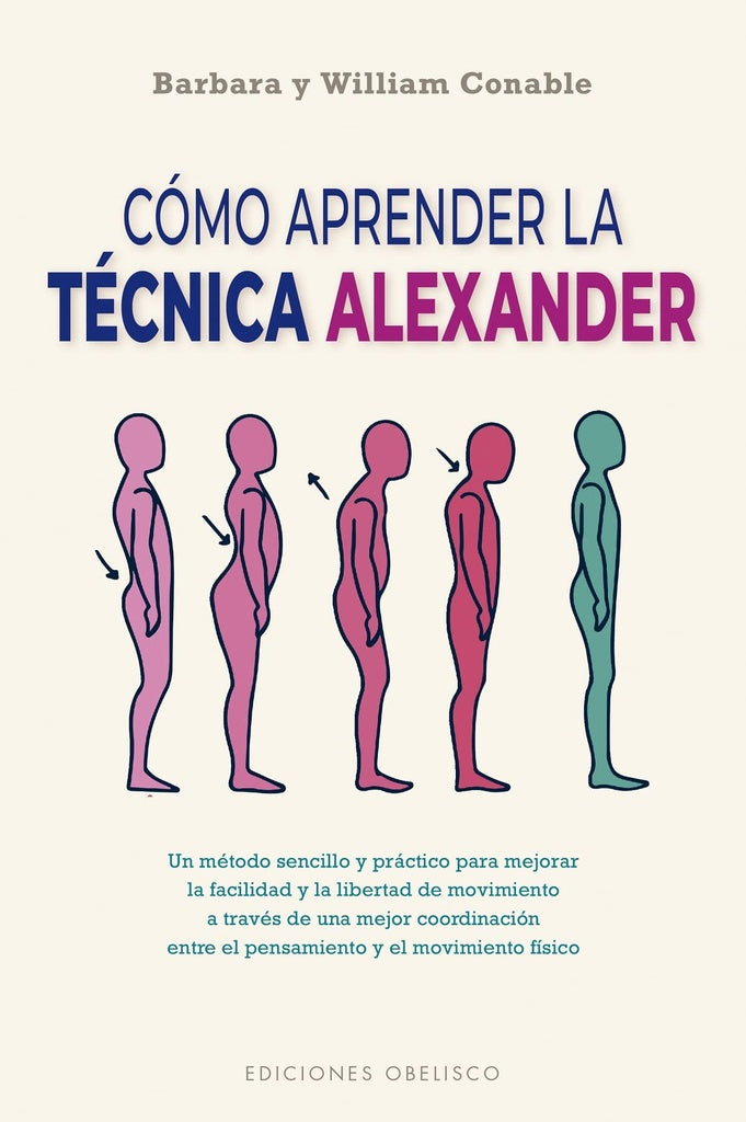Cómo aprender la técnica Alexander | BARBARA & WILLIAM CONABLE