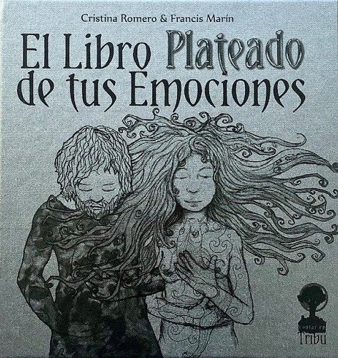 El libro plateado de tus emociones | ROMERO, CRISTINA/ MARIN, FRANCIS