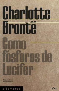 COMO FOSFOROS DE LUCIFER | CHARLOTTE BRONTE