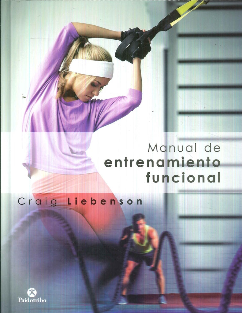 Manual de entrenamiento funcional | CRAIG LIEBENSON