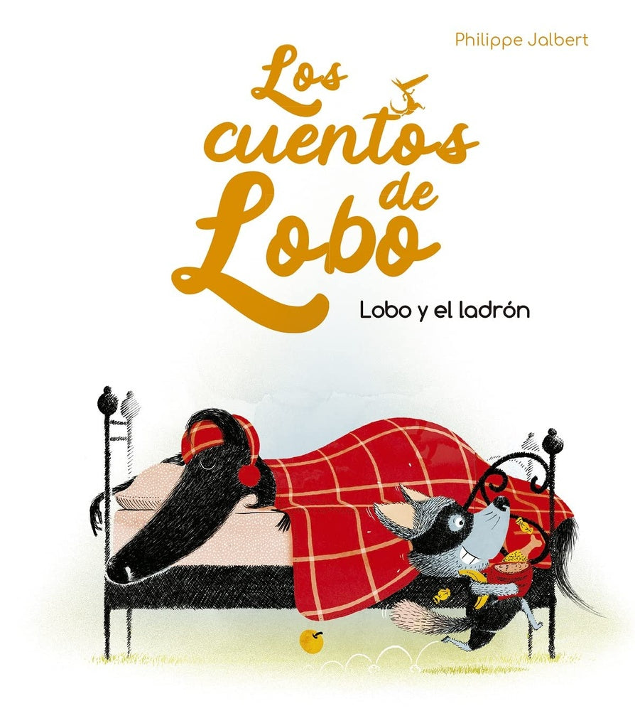 Los cuentos de lobo. Lobo y el ladrón | Philippe Jalbert