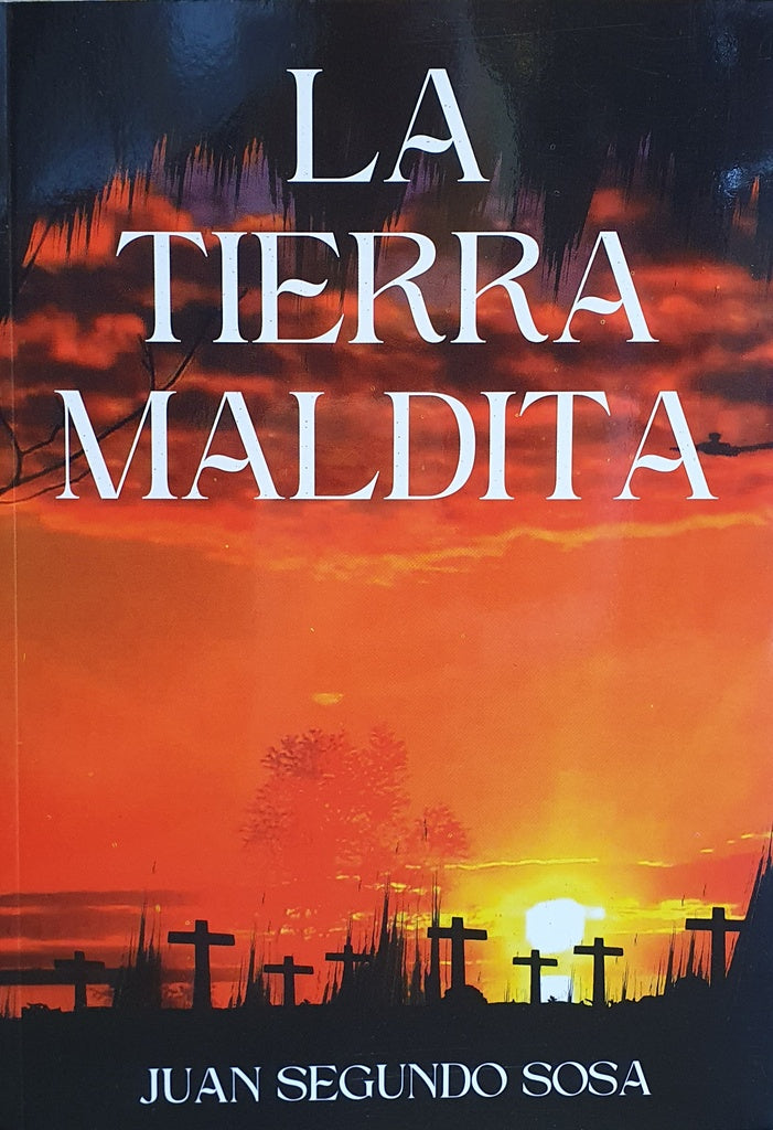 La tierra maldita | Juan Segundo Sosa