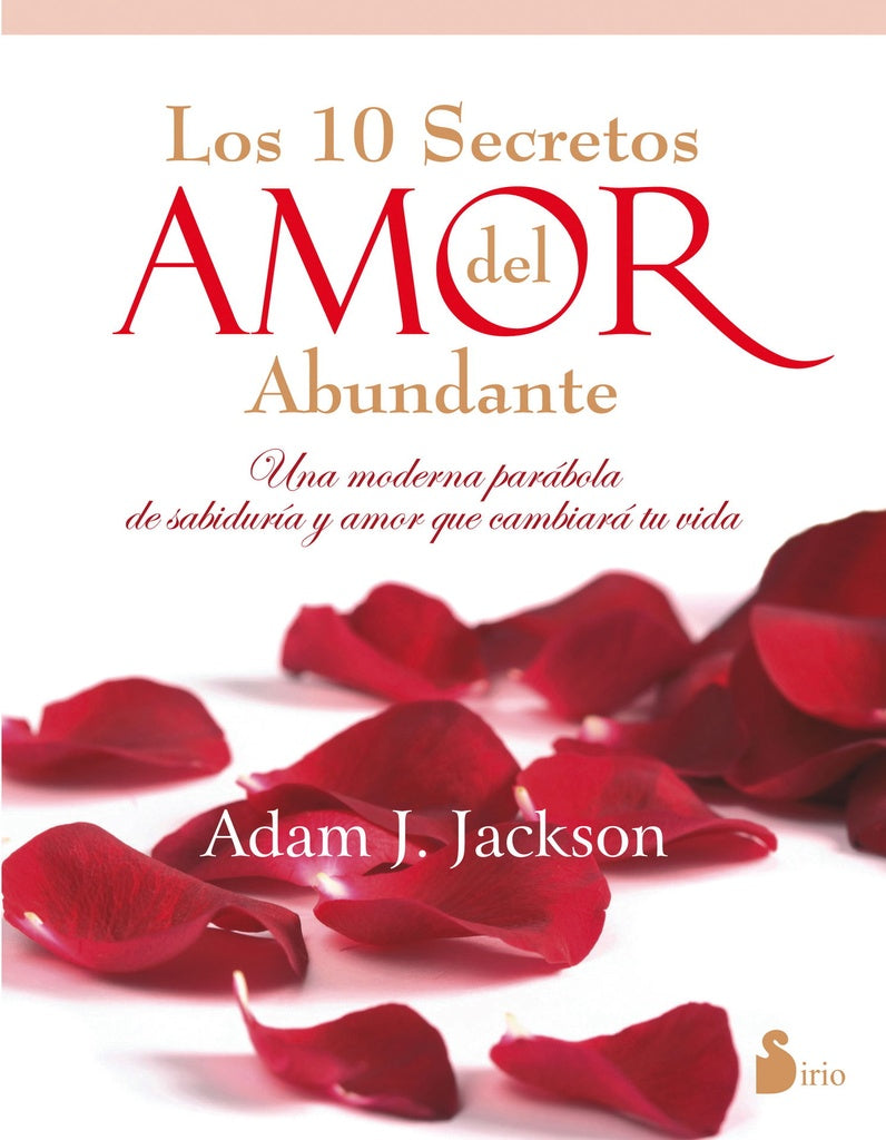 Los 10 secretos del amor abundante | ADAM J. JACKSON