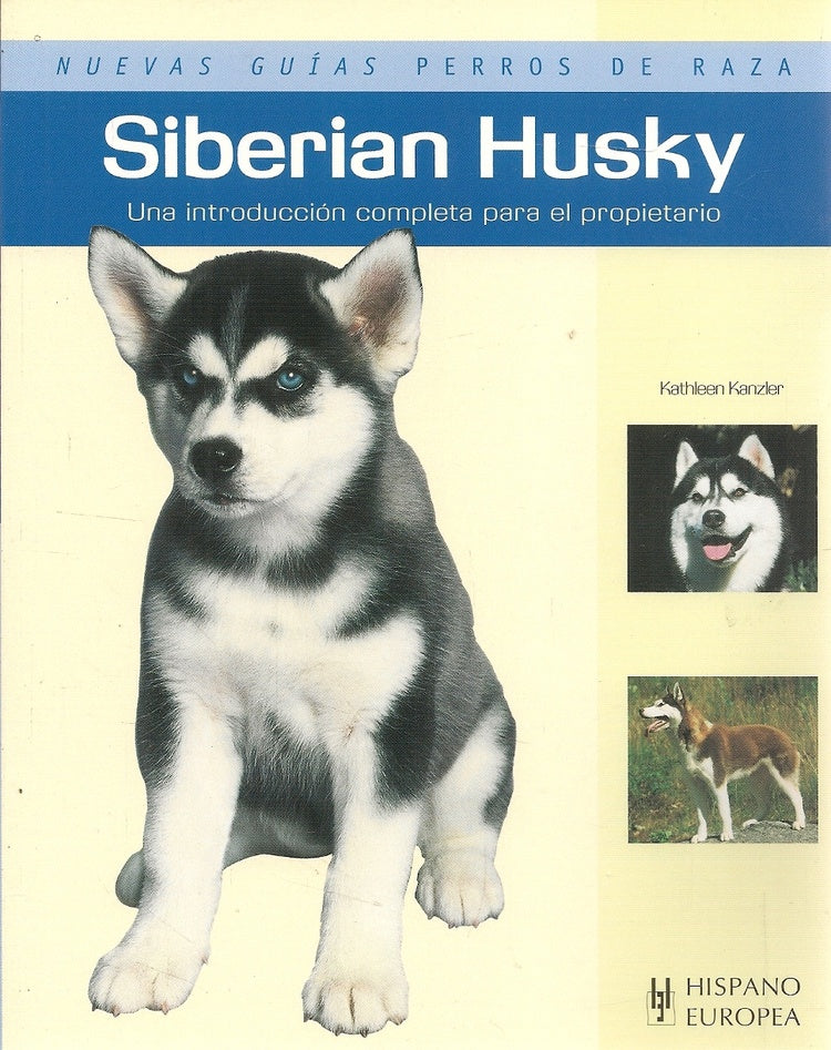 Nuevas Guías De Perros: Siberian Husky | SIN ASIGNAR