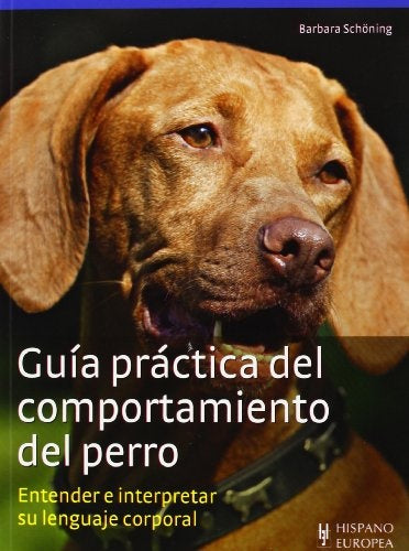 Guía Práctica Del Comportamiento Del Perro | SIN ASIGNAR