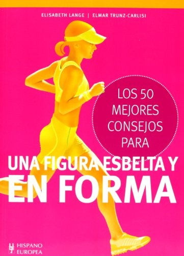 Los 50 Mejores Consejos para una Figura Esbelta | SIN ASIGNAR
